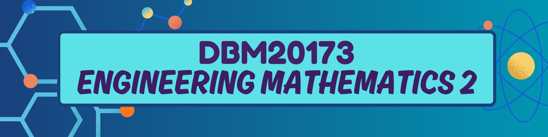 DBM20173 - ENGINEERING MATHEMATICS 2