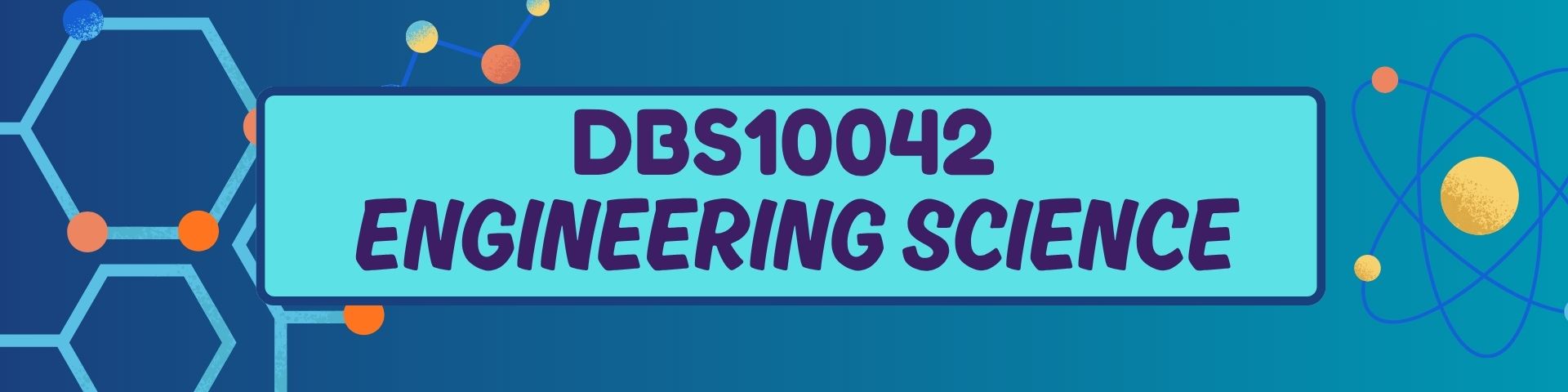 DBS10042 - ENGINEERING SCIENCE