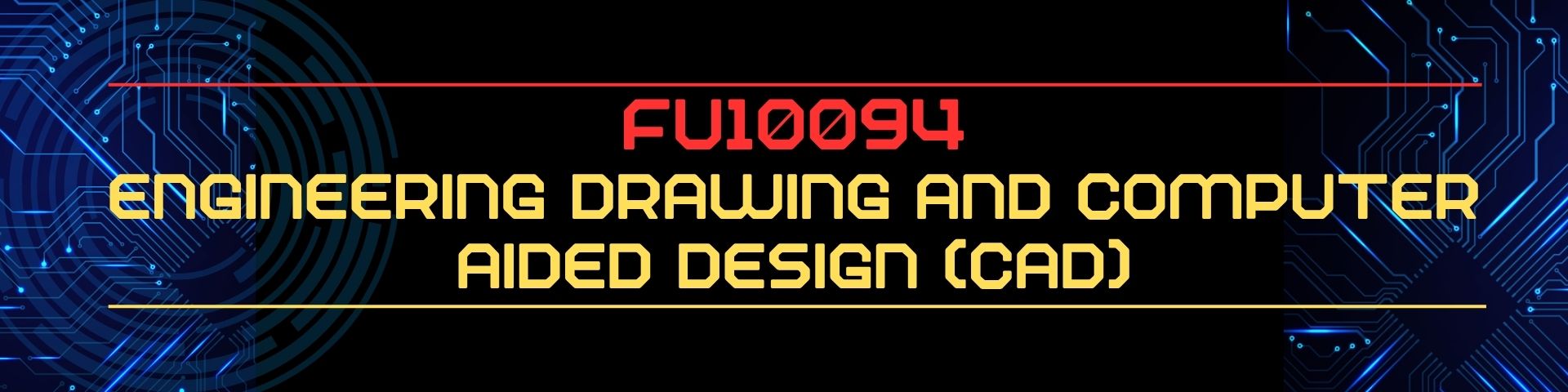 ENGINEERING DRAWING AND COMPUTER AIDED DRAWING (CAD) (FS10094)